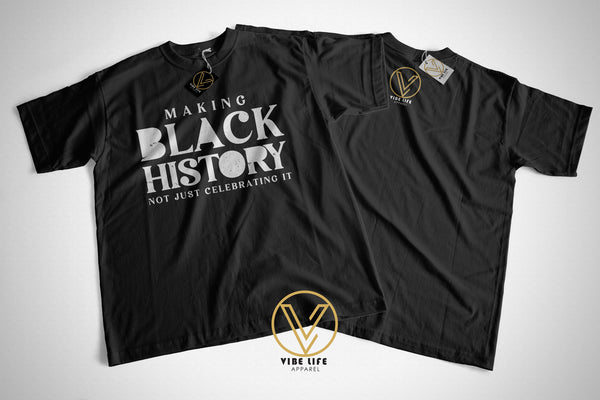 Making Black History - Unisex Tee