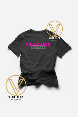 BLACK JOB BABE - Adult Unisex Tee