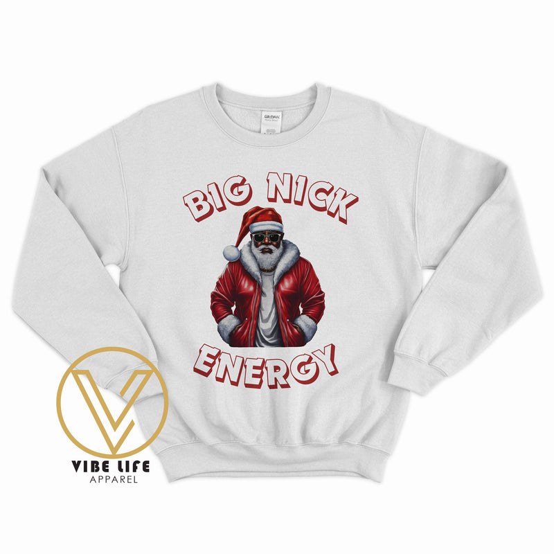 Big NICK Energy - Sweatshirt