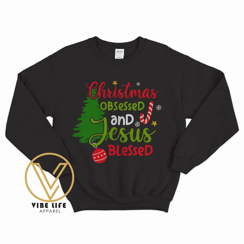 Christmas Obsessed and Jesus Blessed - Sweatshirt