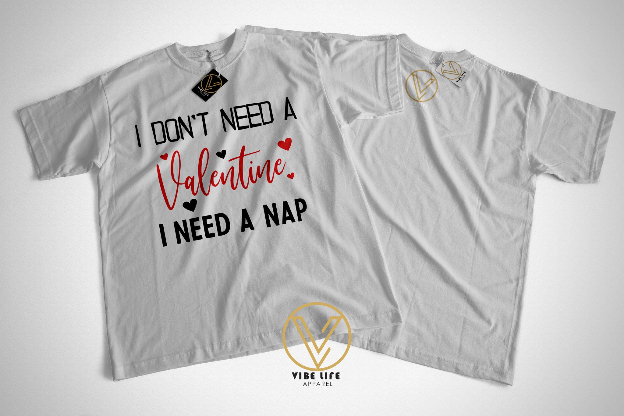 Don't Need A Valentine.  I Need A Nap.