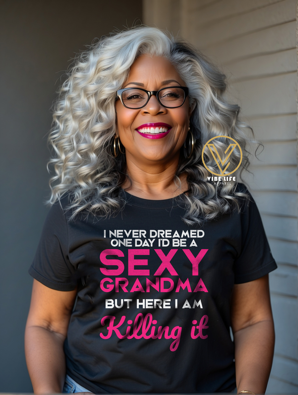Sexy Grandma & Killing It