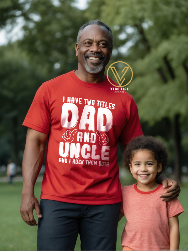 I Have Two Titles - Dad & Uncle - Unisex Softstyle Crewneck Tee