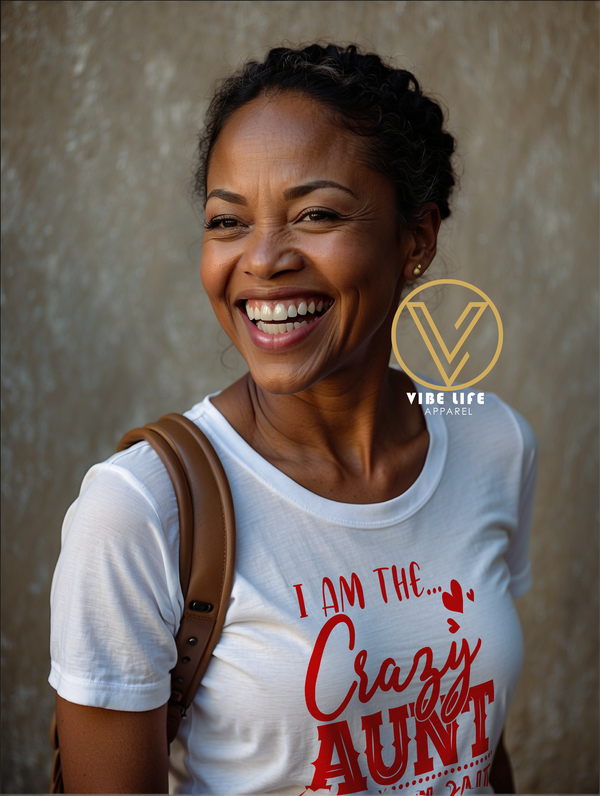 I am the CRAZY Aunt - Unisex Crew Neck Tee