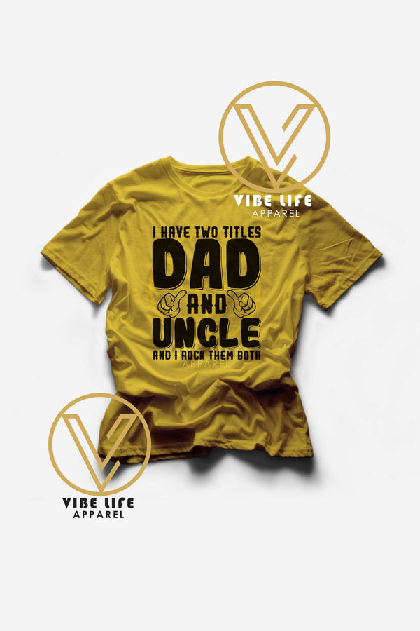 I Have Two Titles - Dad & Uncle - Unisex Softstyle Crewneck Tee