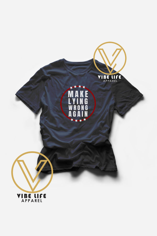 Make Lying Wrong Again - Adult Unisex Tee