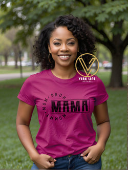 MAMA | Mommy | Mom | Bruh