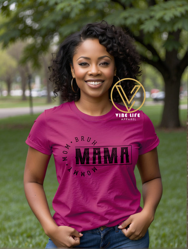 MAMA | Mommy | Mom | Bruh