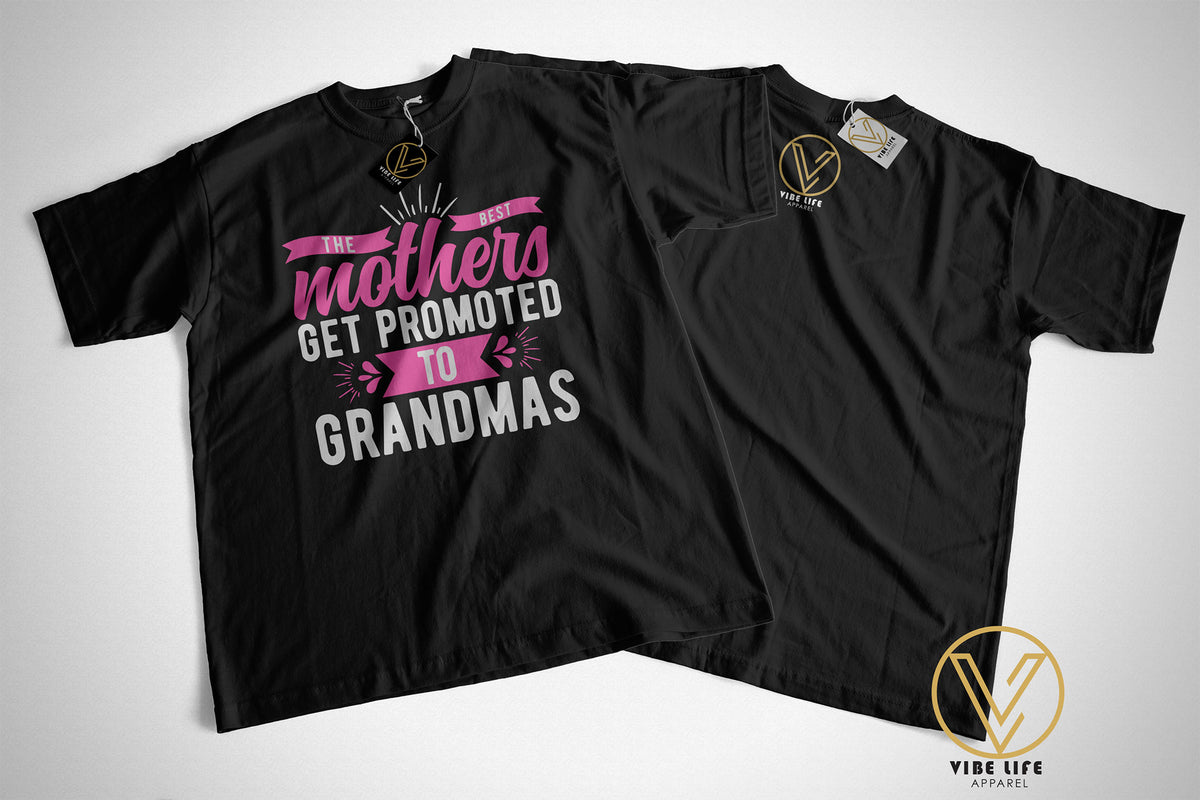 The Best Mothers Get Promoted to Grandmas