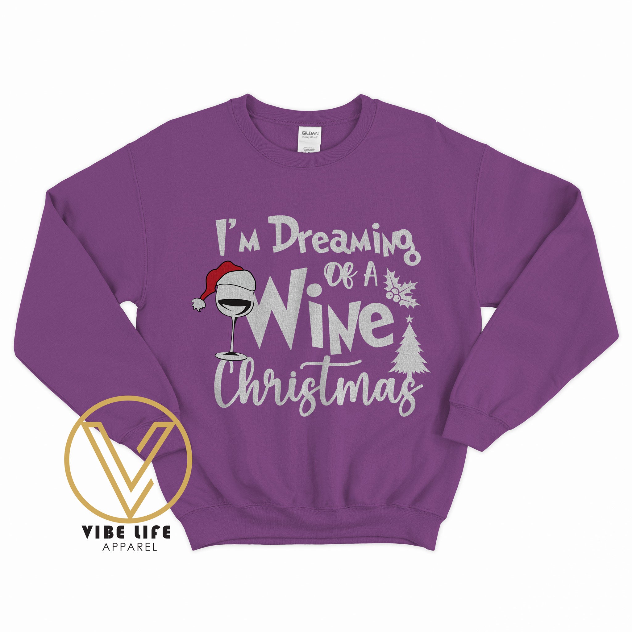 I'm Dreaming of a WINE Christmas - Sweatshirt