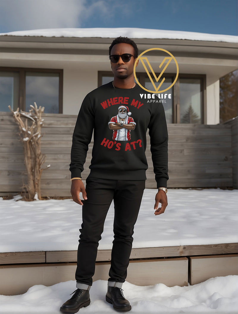 Where My Ho's At? - Sweatshirt