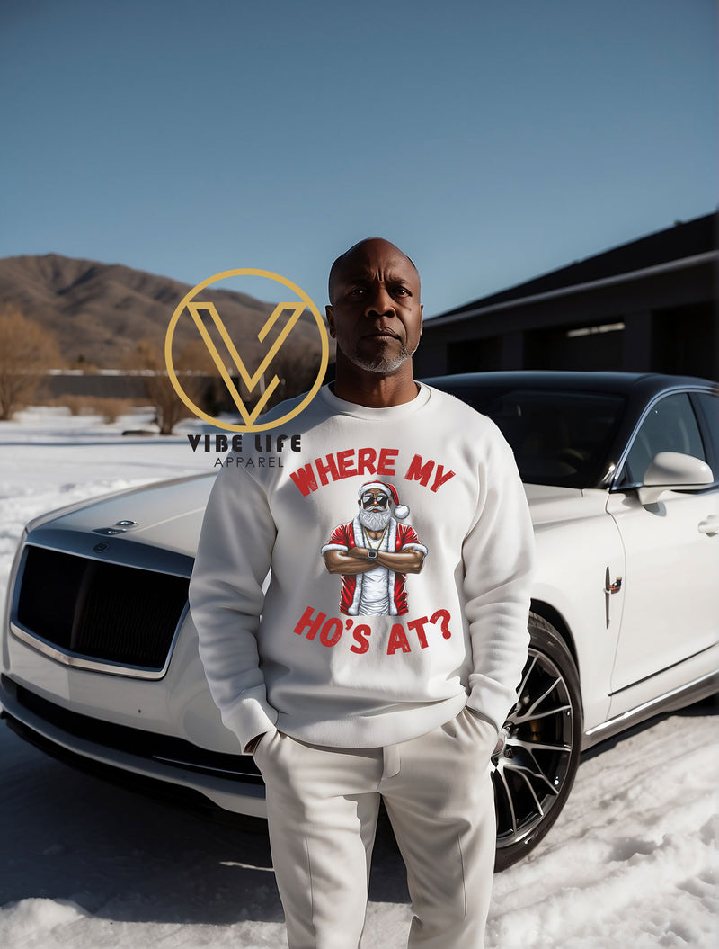 Where My Ho's At? - Sweatshirt