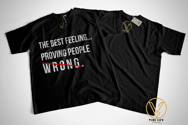 Best Feeling, Proving People Wrong - Unisex Softstyle Crewneck Tee