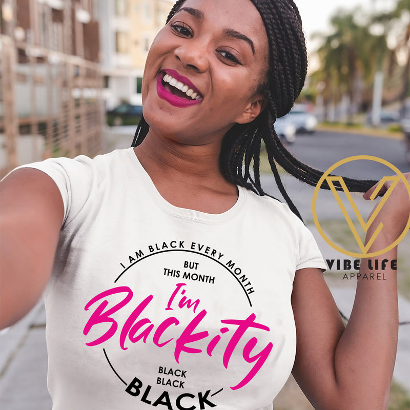 I'M BLACKITY - BLACK, BLACK, BLACK