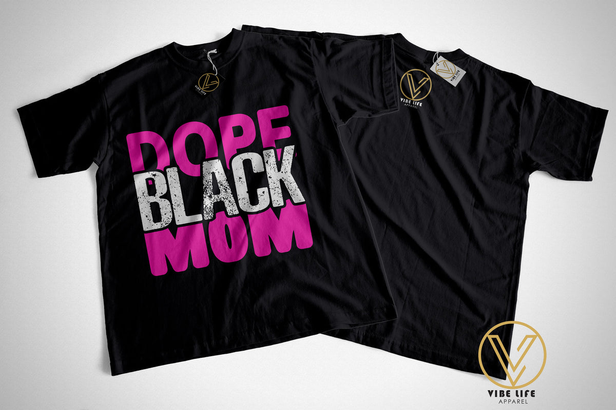 DOPE BLACK MOM - Unisex Crew Neck Tee