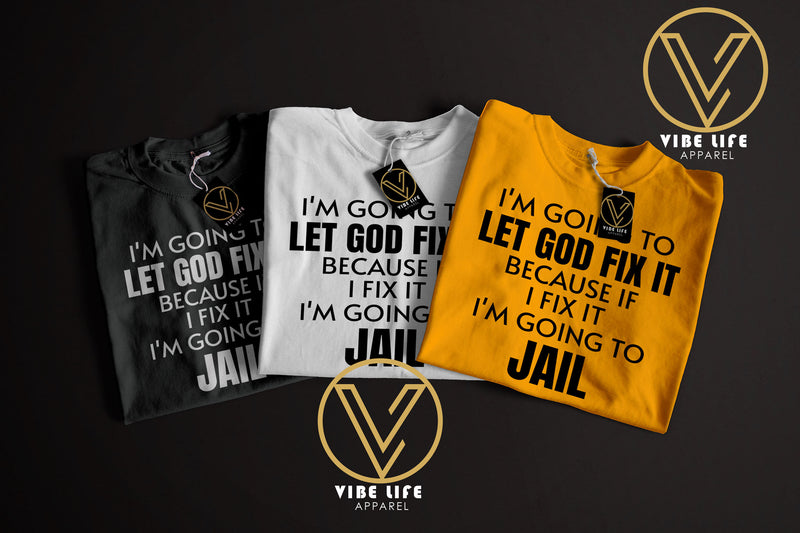 LET GOD FIX IT