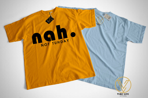 Nah. Not Tuhday