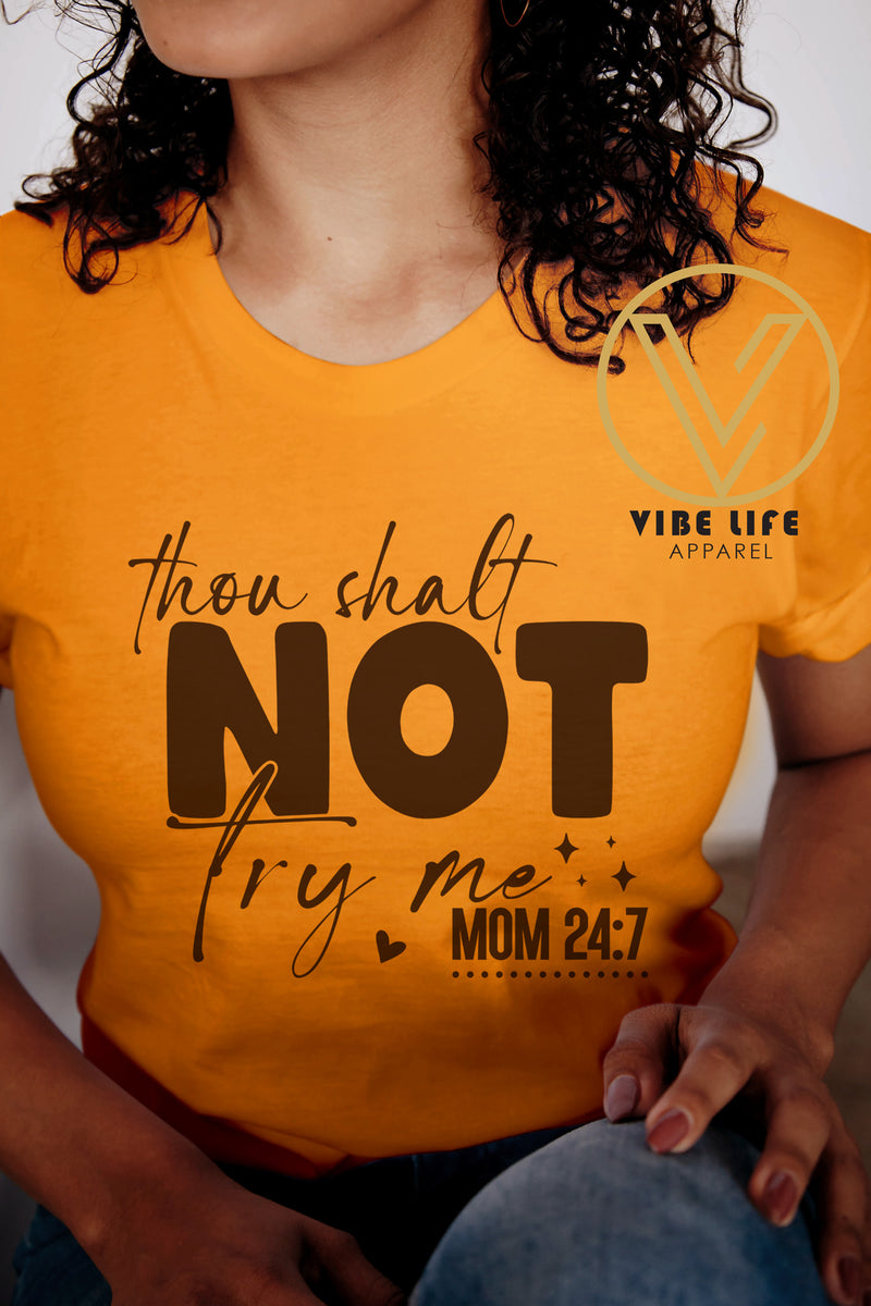 THOU SHALT NOT TRY ME!